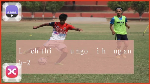 Lịch thi đấu ngoại hạng anh